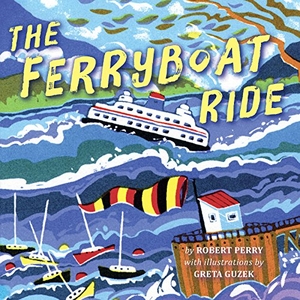 Perry, Robert. The Ferryboat Ride. Nightwood Editions, 2018.