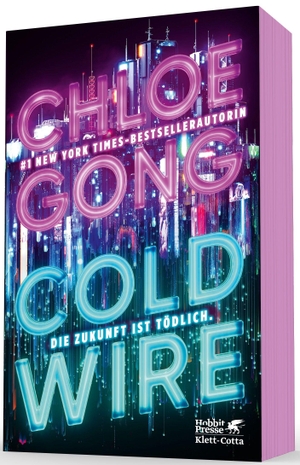 Gong, Chloe. Coldwire - Die Zukunft ist tödlich | In limitierter Auflage mit Farbschnitt. Klett-Cotta Verlag, 2026.