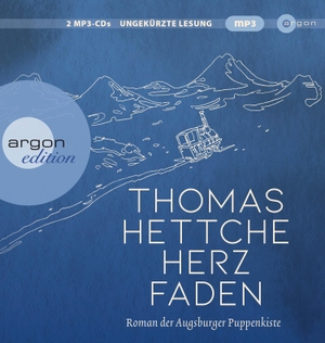 Hettche, Thomas. Herzfaden. Roman der Augsburger Puppenkiste. Argon Verlag GmbH, 2020.
