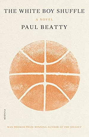 Beatty, Paul. The White Boy Shuffle. Picador USA, 2021.