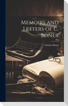 Memoirs and Letters of C. Boner