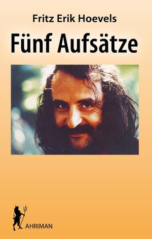Hoevels, Fritz Erik. Fünf Aufsätze. Ahriman- Verlag GmbH, 2026.