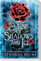 A Curse of Shadows and Ice