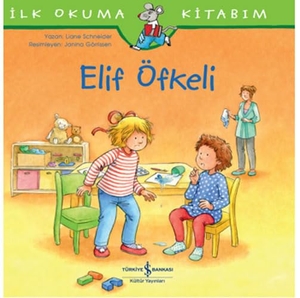 Schneider, Liane. Elif Öfkeli. Is Bankasi Kültür Yayinlari, 2021.