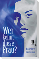 Wer kennt diese Frau?