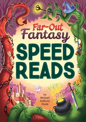 Steele, Michael Anthony. Far-Out Fantasy Speed Reads. Capstone, 2027.