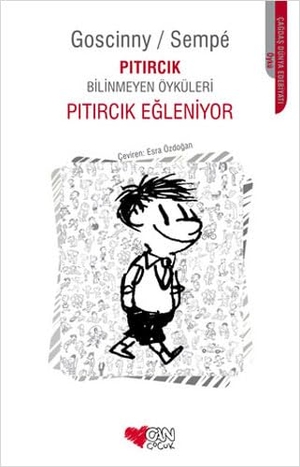 Goscinny, Rene / Sempe. Pitircik Egleniyor. Can Cocuk Yayinlari, 2023.