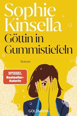 Kinsella, Sophie. Göttin in Gummistiefeln - Roman - "Sophie Kinsellas Bücher machen einfach glücklich." (Jojo Moyes). Goldmann TB, 2026.