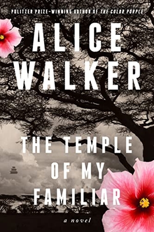 Walker, Alice. The Temple of My Familiar. HarperCollins, 2023.