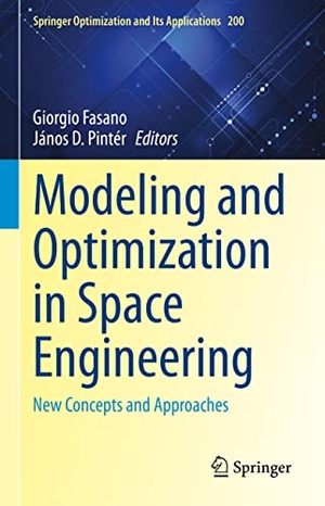 Pintér, János D. / Giorgio Fasano (Hrsg.). Modeling and Optimization in Space Engineering - New Concepts and Approaches. Springer International Publishing, 2023.