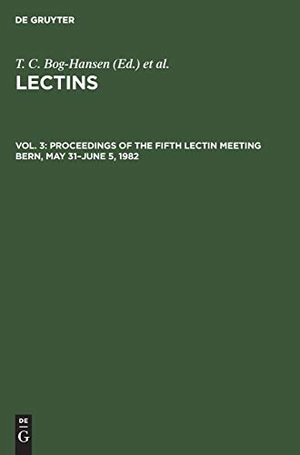 Spengler, G. A. / T. C. Bog-Hansen (Hrsg.). Proceedings of the Fifth Lectin Meeting Bern, May 31¿June 5, 1982. De Gruyter, 1983.