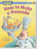 How to Make a Pancake