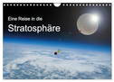 Eine Reise in die Stratosphäre (Wandkalender 2025 DIN A4 quer), CALVENDO Monatskalender