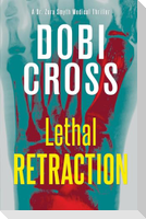 Lethal Retraction