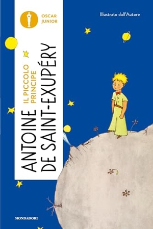 Saint-Exupéry, Antoine de. Il Piccolo Principe. Mondadori, 2024.