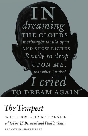 Shakespeare, William. The Tempest - A Broadview Internet Shakespeare Edition. Broadview Press Ltd, 2021.