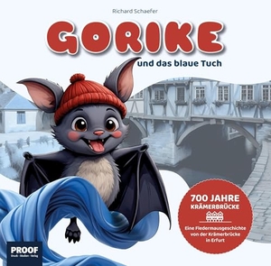 Schaefer, Richard. Gorike und das blaue Tuch. PROOF Druck Medien Verlag, 2024.