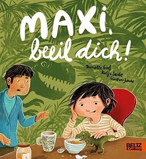 Graf, Danielle / Katja Seide. Maxi, beeil dich! - Ein Bilderbuch über den Hürdenlauf am Morgen. Originell erzählt aus Erwachsenen- und Kinderperspektive. Beltz Verlagsgruppe, 2022.