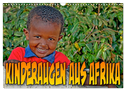 Kinderaugen aus Afrika (Wandkalender 2024 DIN A3 quer), CALVENDO Monatskalender