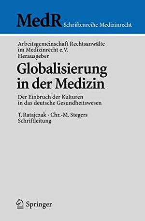 Globalisierung in der Medizin - Der Einbruch der Kulturen in das deutsche Gesundheitswesen. Springer Berlin Heidelberg, 2004.