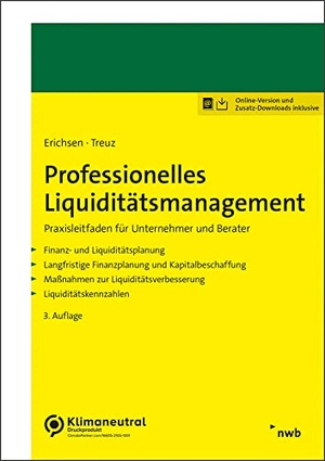 Erichsen, Jörgen / Jochen Treuz. Professionelles Liquiditätsmanagement - Praxisleitfaden für Unternehmer und Berater.. NWB Verlag, 2022.