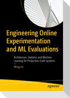 Engineering Online Experimentation and ML Evaluations