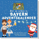 Der so schee is Bayern-Adventskalender
