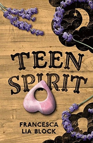 Block, Francesca Lia. Teen Spirit. HarperCollins, 2014.