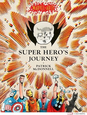 Mcdonnell, Patrick. Super Hero's Journey. Abrams, 2023.