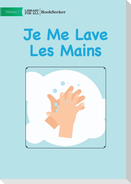 I Wash My Hands - Je Me Lave Les Mains