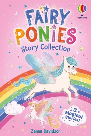 Davidson, Zanna. Fairy Ponies Story Collection. Usborne Books, 2026.