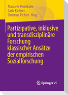 Partizipative und transdisziplinäre Forschung