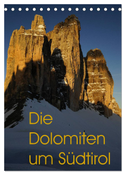 Die Dolomiten um Südtirol (Tischkalender 2024 DIN A5 hoch), CALVENDO Monatskalender