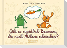 Nulli & Priesemut: Gibt es eigentlich Brummer, die nach Möhren schmecken?