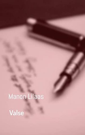 Lilaas, Manon. Valse. BoD - Books on Demand, 2022.