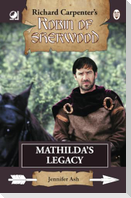 Robin of Sherwood - Mathilda's Legacy