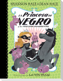La Princesa de Negro Y Los Conejitos Hambrientos / The Princess in Black and the Hungry Bunny Horde