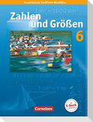 Zahlen und Größen 6. Schülerbuch. Nordrhein-Westfalen Ausgabe N