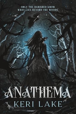 Lake, Keri. Anathema (Standard Edition). Sourcebooks, 2025.