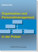 Organisation und Personalmanagement in der Polizei