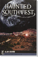 Haunted Southwest