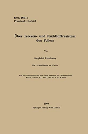Pruzsinszky, Siegfried. Über Trocken- und Feuchtluftresistenz des Pollens. Springer Berlin Heidelberg, 1960.