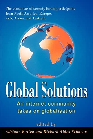 Stimson, Richard Alden. Global Solutions - An internet community takes on globalisation. iUniverse, 2003.