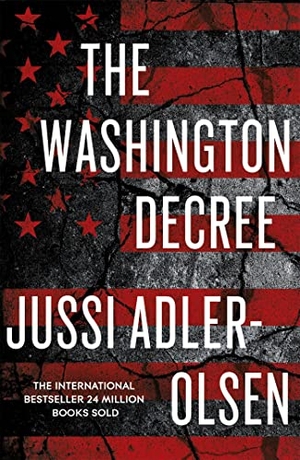 Adler-Olsen, Jussi. The Washington Decree. Jessica Kingsley Publishers, 2019.