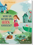 Weißt du, wo sich das Glück versteckt?