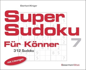 Krüger, Eberhard. Supersudoku für Könner 7 (5 Exemplare à 3,99 EUR). Bassermann, Edition, 2025.