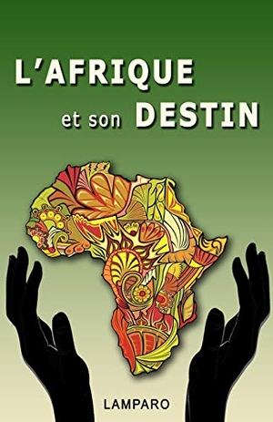 Lamparo. L'Afrique et son destin. Touchladybirdlucky Studios, 2016.