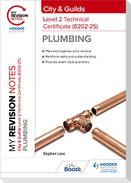 My Revision Notes: City & Guilds Level 2 Technical Certificate in Plumbing (8202-25)