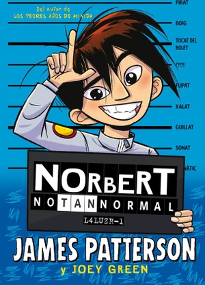 Patterson, James / Mazzanti, Marcelo E. et al. Norbert no tan normal. La Galera, SAU, 2020.