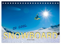 Snowboard - so cool (Tischkalender 2025 DIN A5 quer), CALVENDO Monatskalender